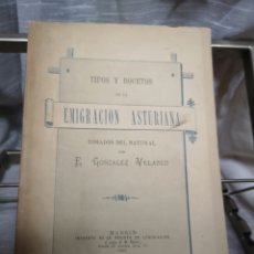 Libros antiguos: LIBRO TIPOS Y BOCETOS DE LA EMIGRACIÓN ASTURIANA 1880. Lote 345124408