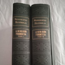 Libros antiguos: MONOGRAFÍAS HISTÓRICAS, LA REVOLUCIÓN FRANCESA TOMOS I Y II. RAMÓN SOPENA, BARCELONA.. Lote 354273563