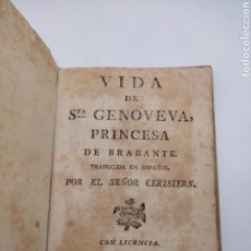 Libros antiguos: LA VIDA DE SANTA GENOVEVA O LA PRINCESA DE BRABANTE. Lote 360419555