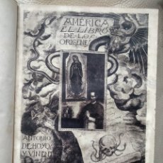 Libros antiguos: AMÉRICA (EL LIBRO DE LOS ORÍGENES). ANTONIO DE HOYOS Y VINENT. MADRID, 1927. Lote 363480230