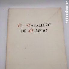 Libros antiguos: EL CABALLERO DE OLMEDO POR LOPE DE LA VEGA 1948 NUNERADO. Lote 363517185