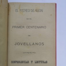 Libros antiguos: EL ATENEO DE GIJÓN EN EL PRIMER CENTENARIO DE JOVELLANOS. CONFERENCIAS Y LECTURAS 1911. Lote 364496606