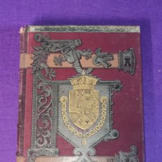 Libros antiguos: HISTORIA GENERAL DE ESPAÑA TOMO SEGUNDO BARCELONA MONTANER Y SIMON, EDITORES AÑO 1887