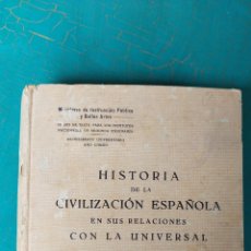 Libros antiguos: HISTORIA DE LA CIVILIZACIÓN ESPAÑOLA EN SUS RELACIONES CON LA UNIVERSAL