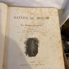 Libros antiguos: LES REINES DU MONDE. PAR M.G.D. ARMENGAUD. 1862.