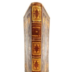 Libros antiguos: HISTORIE DE FRANÇOIS 1º - ET DE LA RENAISSANCE. DE LA GOURNERIE - TOURS - 1847