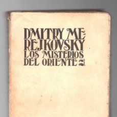 Libros antiguos: LOS MISTERIOS DEL ORIENTE, EGIPTO BABILONIA - DMITRY MEREJKOVSKY - ESPASA CALPE 1929. Lote 380508699