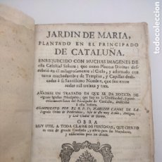 Libros antiguos: EL JARDÍN DE MARÍA PLANTADO EN EL PRINCIPADO DE CATALUÑA 1772 POR NARCISO CAMÓS EN GERONA. Lote 382043799