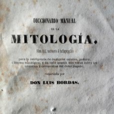 Libros antiguos: DICCIONARIO MANUAL DE LA MITOLOGÍA. LUIS BORDAS. BARCELONA, 1855.. Lote 386124869