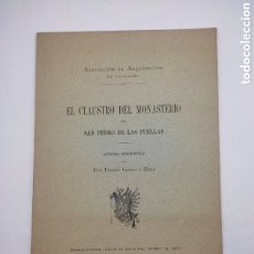 Libros antiguos: EL CLAUSTRO DEL MONASTERIO DE SAN PEDRO DE PUELLAS. Lote 386535979