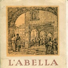 Libros antiguos: L'ABELLA D'OR DEL BAGES AL BERGADÀ-OBSEQUI DE HILATURAS FORCADA S.A.. Lote 387183039