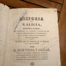 Libros antiguos: VEREA Y AGUIAR, JOSÉ. HISTORIA DE GALICIA. 1838 IMPRENTA DE NICASIO TEXONERO. PRIMERA EDICIÓN.. Lote 395325024