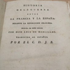 Libros antiguos: HISTORIA DE LA GUERRA ENTRE FRANCIA Y ESPAÑA 1815 MARCILLAC. Lote 396435764