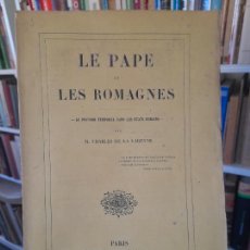 Libros antiguos: HISTORIA. LE PAPE ET LES ROMAGNES, CHARLES DE LA VARENNE, PARIS, E. DENTU, 1860 RARO. L37