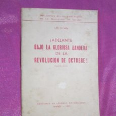 Libros antiguos: ADELANTE BAJO LA GLORIOSA BANDERA DE LA REVOLUCION DE OCTUBRE LE DUAN L4C1
