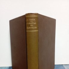 Libros antiguos: 1897 - CANOVAS DEL CASTILLO. SA CARRIÈRE - SES OEUVRES - SA FIN. ÉTUDE BIOGRAPHIQUE ET HISTORIQUE