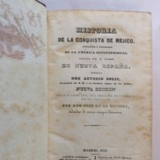 Libros antiguos: HISTORIA DE LA CONQUISTA DE MÉJICO [MÉXICO], POBLACIÓN Y PROGRESOS DE LA AMÉRICA 1843