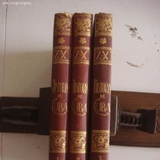 Libros antiguos: HISTORIA DE CUBA. DESCUBRIMIENTO, CONQUISTA Y COLONIZACIÓN. ENRIQUE ZAS. 3T. HABANA 1926. MUY RARO