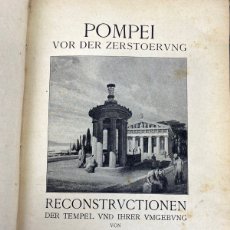Libros antiguos: LIBRO, POMPEI - POMPEIA - LEIPZIG - 1909 - VARIAS FOTOS Y GRABADOS. 25 X 16,5 CM