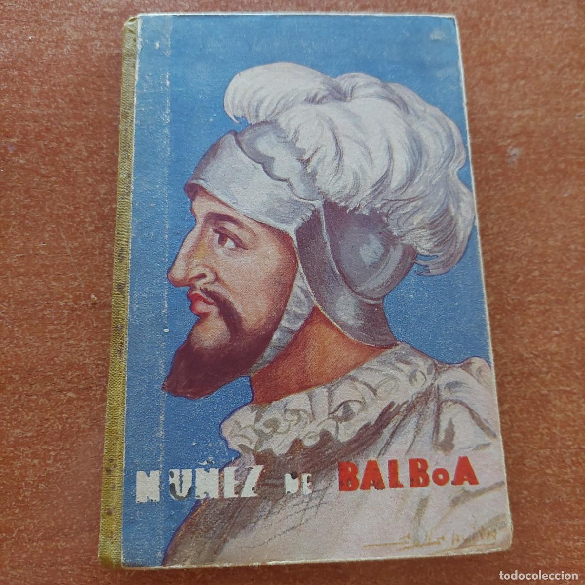 Libros antiguos: Libro N&uacute;&ntilde;ez de Balboa 1933 - Foto 1