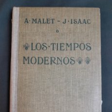 Libros antiguos: L-4036. LOS TIEMPOS MODERNOS. A. MALET - J. ISAAC.
