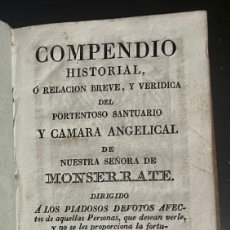 Libros antiguos: COMPENDIO HISTORIAL Ó RELACION BREVE SANTUARIO NUESTRA SEÑORA DE MONTSERRATE - MANUEL TEXÉRO