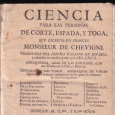 Libros antiguos: MONSIEUR DE CHEVIGNI: CIENCIA PARA LAS PERSONAS DE CORTE, ESPADA Y TOGA. TOMO III. 1736