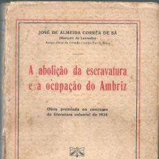 Libros antiguos: A ABOLIÇÃO DA ESCRAVATURA E A OCUPAÇÃO DO AMBRIZ: MARQUEZ DO LAVRADIO, 1934