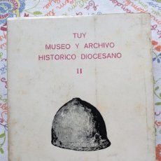 Libros antiguos: 1977 TUY TUI PONTEVEDRA GALICIA - MUSEO Y ARCHIVO HISTORICO DIOCESANO II