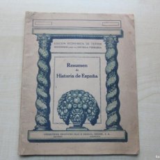 Libros antiguos: RESUMEN DE LA HISTORIA DE ESPAÑA EDITADA POR INDUSTRIAS GRÁFICAS SEIS ¬ BARRAL HERMS EN 1928