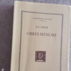 Libros antiguos: OBRES MENORS. P. CORNELI TÀCIT