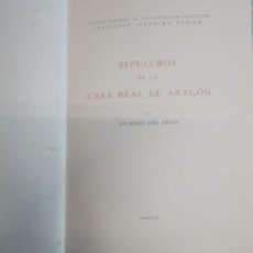Libros antiguos: SEPULCROS DE LA CASA REAL DE ARAGON