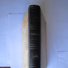 Libri antichi: TARRAGONA MONUMENTAL J.FCO ALBIÑANA -A.BOFARULL 1849 TARRAGONA -TOMO UNICO--