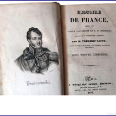 Libros antiguos: AÑO 1830. HISTORIA DE FRANCIA DESDE LAS GALIAS HASTA LA MUERTE DE LUIS XVI Y EL ASCENSO DE CARLOS X.