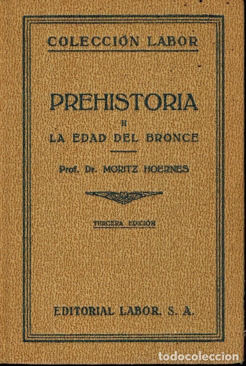 Libros antiguos: PREHISTORIA II: LA EDAD DEL BRONCE - Foto 1