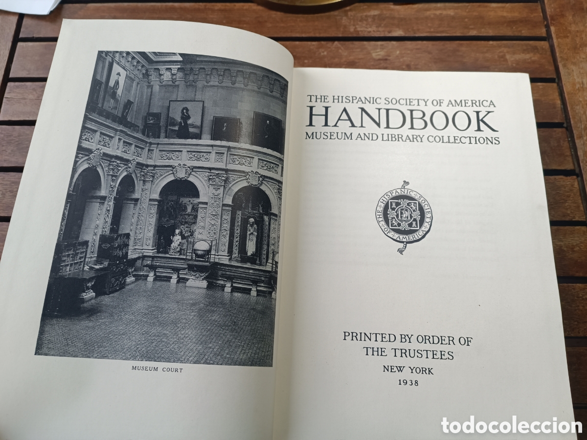 Libros antiguos: The hispanic society of Am&eacute;rica handbook museum and library collections 1938 new york archer Milton