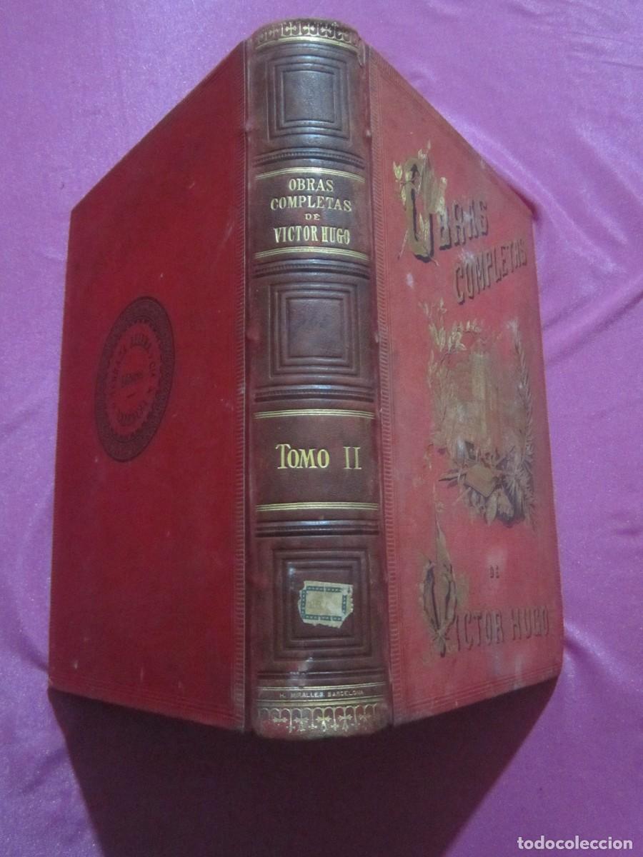 Libros antiguos: OBRAS COMPLETAS DE VICTOR HUGO. VERTIDAS AL CASTELLANO POR J. LABAILA. TOMO II. 1887 LI1