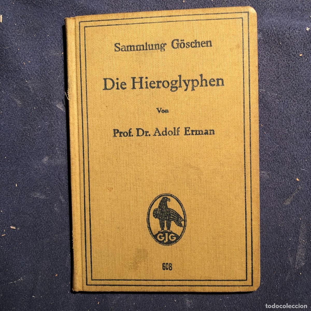 Libros antiguos: ADOLF ERMAN: - DIE HIEROGLYPHEN - (1923) - Foto 1