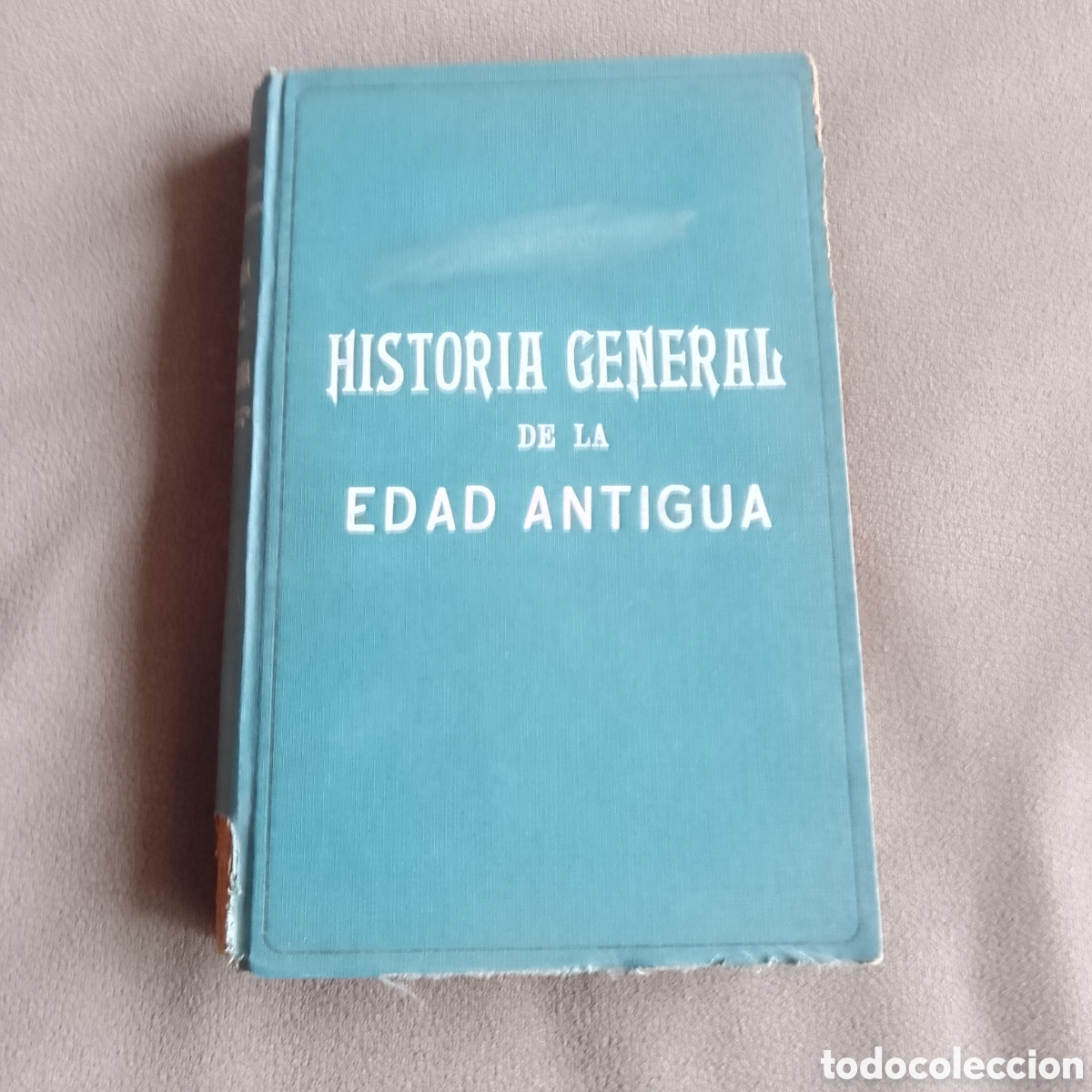 Libri antichi: LIBRO ANTIGUO 1925 HISTORIA GENERAL DE LA EDAD ANTIGUA POR EUGENIO GARCIA BARBARIN ILUSTRADO
