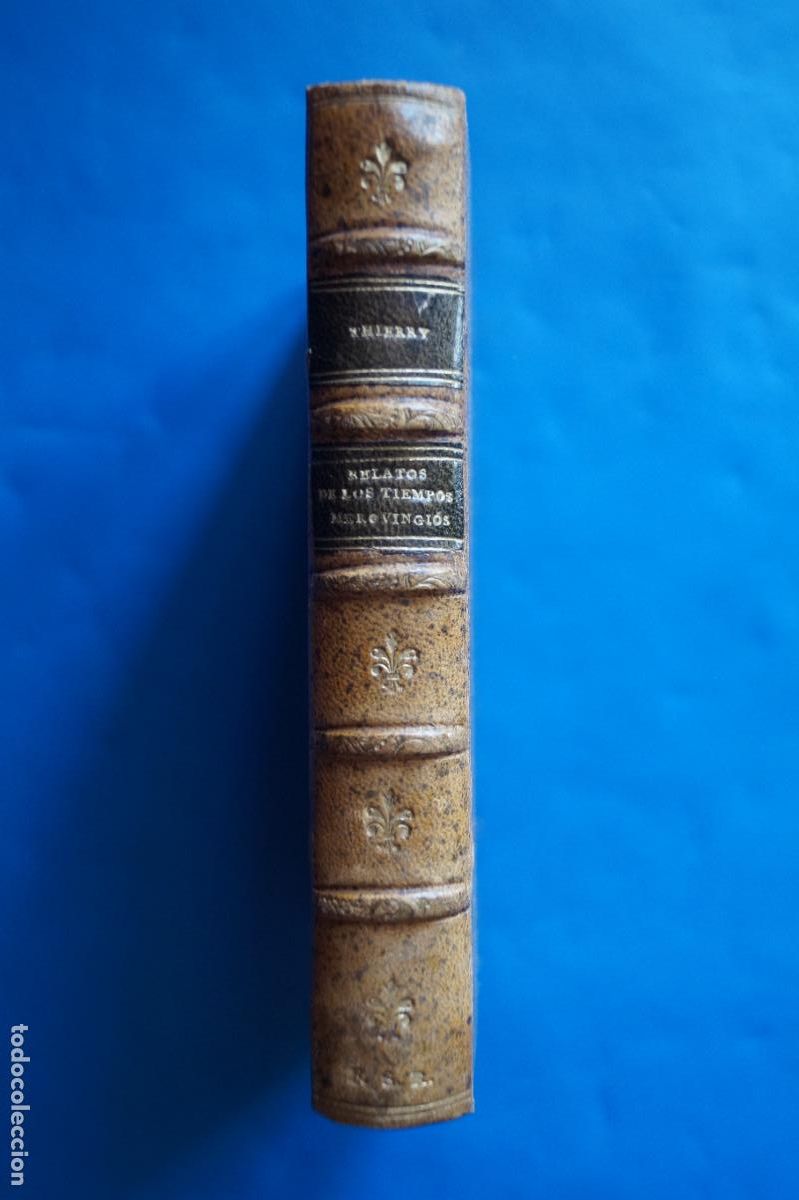 Libros antiguos: RELATOS DE LOS TIEMPOS MEROVINGIOS. AUGUSTIN THIERRY. 1922