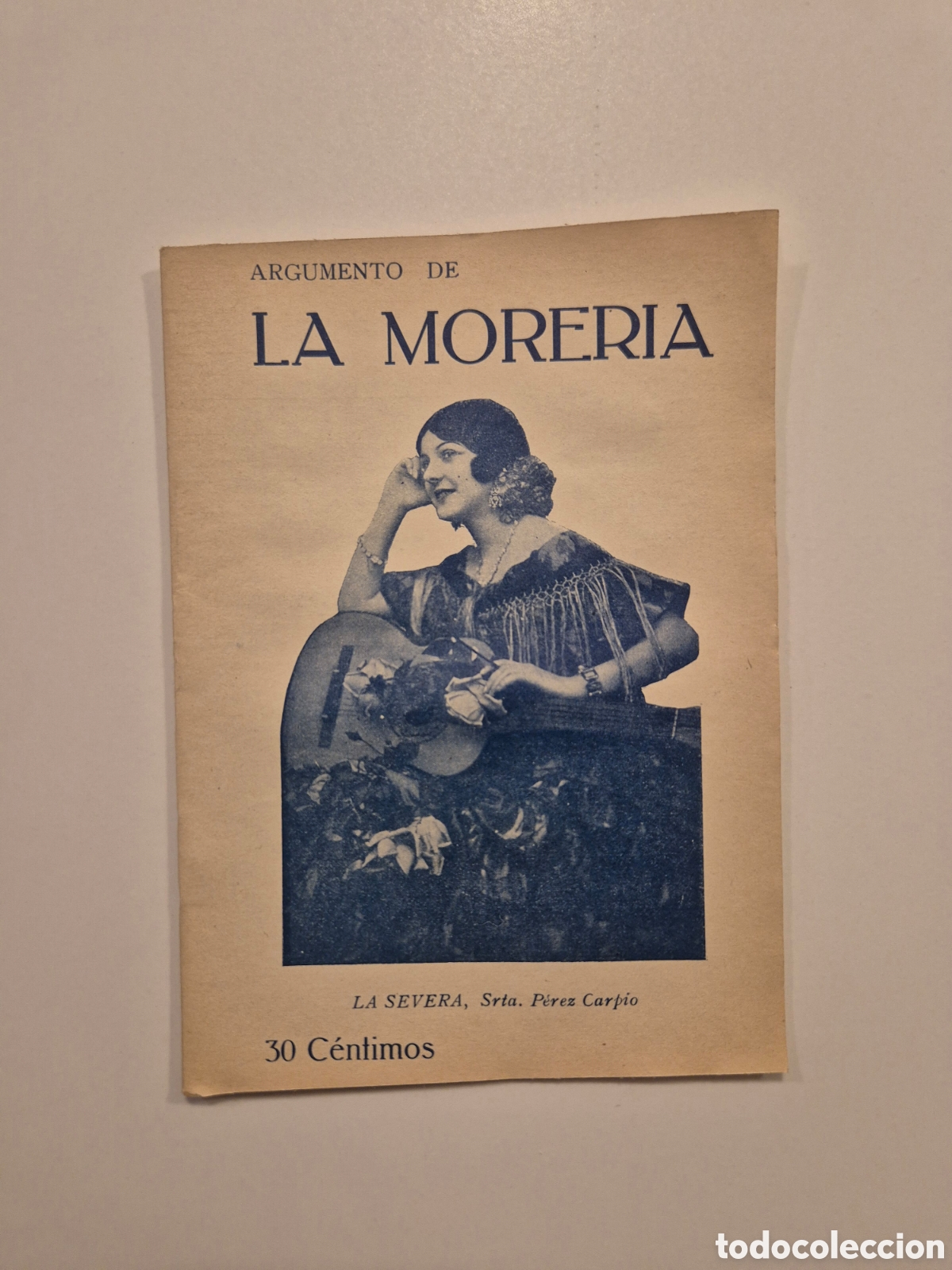 Libros antiguos: La Morer&iacute;a 1928 &ndash; Argumento y Cantables &ndash; Zarzuela &ndash; Romero y Fern&aacute;ndez Shaw &ndash; Rafael Mill&aacute;n