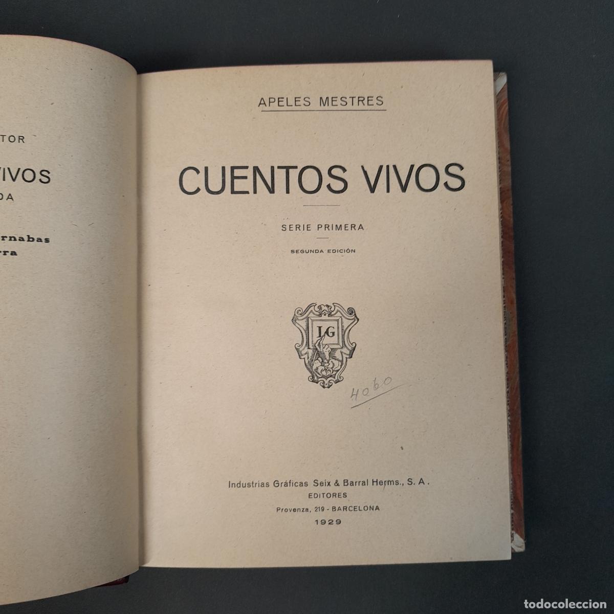 Livres anciens: L-7423. APELES MESTRES. CUENTOS VIVOS. SERIE PRIMERA. SEIX & BARRAL, 1929.