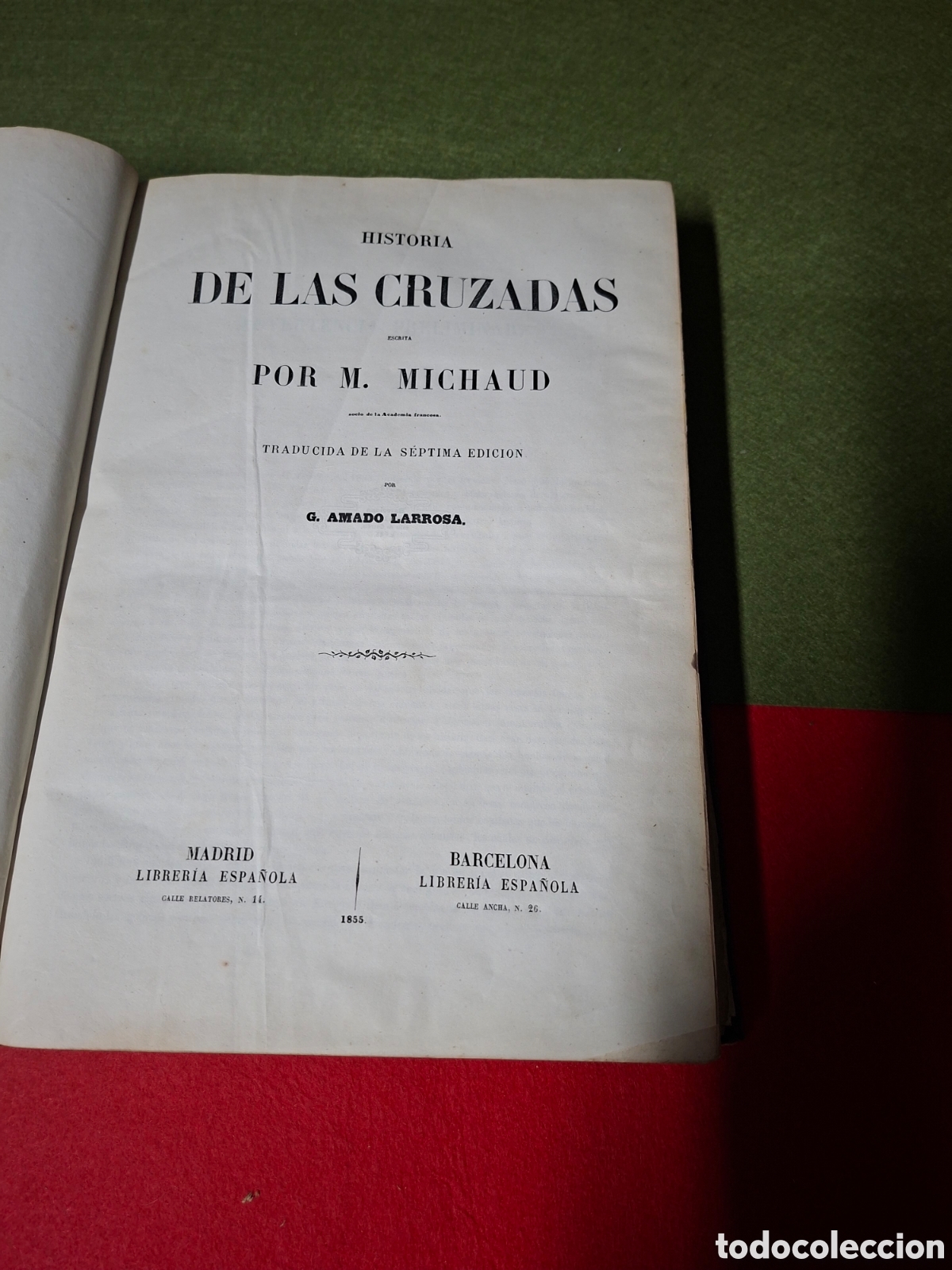 Libri antichi: HISTORIA DE LAS CRUZADAS 1855