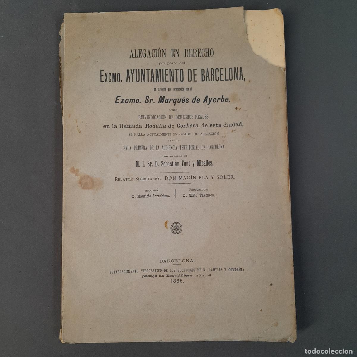 Libros antiguos: L-6776. REIVINDICACI&Oacute;N DE DERECHOS REALES EN LA LLAMADA RODALIA DE CORBERA DE ESTA CIUDAD. 1886.