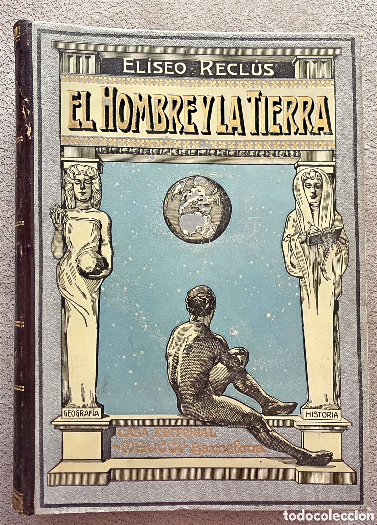 Libros antiguos: RECL&Uacute;S, ELISEO. EL HOMBRE Y LA TIERRA. COLECCI&Oacute;N COMPLETA 6 TOMOS - ED. MAUCCI, BARCELONA