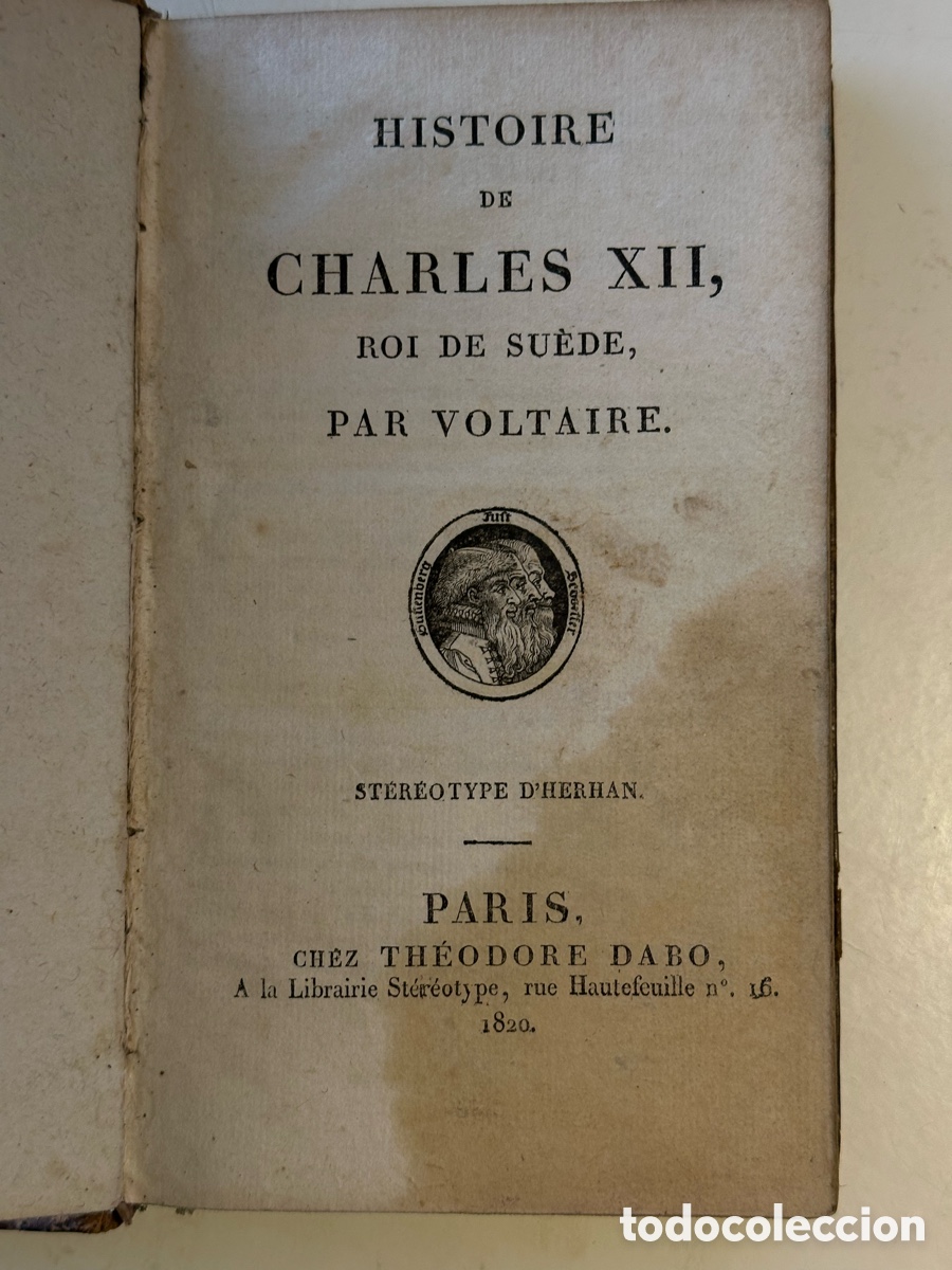 Libros antiguos: Historia de Carlos XII, Rey de Suecia &ndash; Voltaire &ndash; Par&iacute;s, 1820 &ndash; Encuadernaci&oacute;n en piel