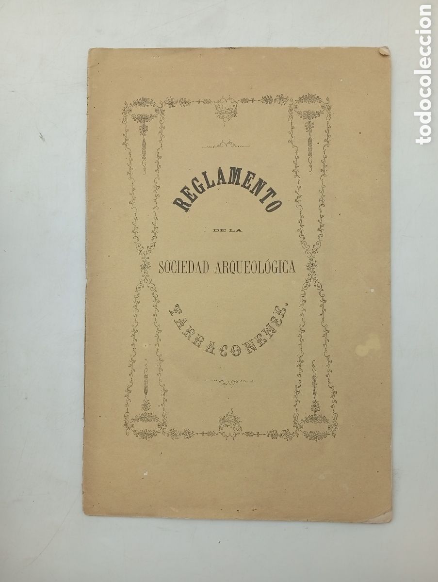 Libros antiguos: Reglamento sociedad arqueologica Tarraconense 1866 Tarragona