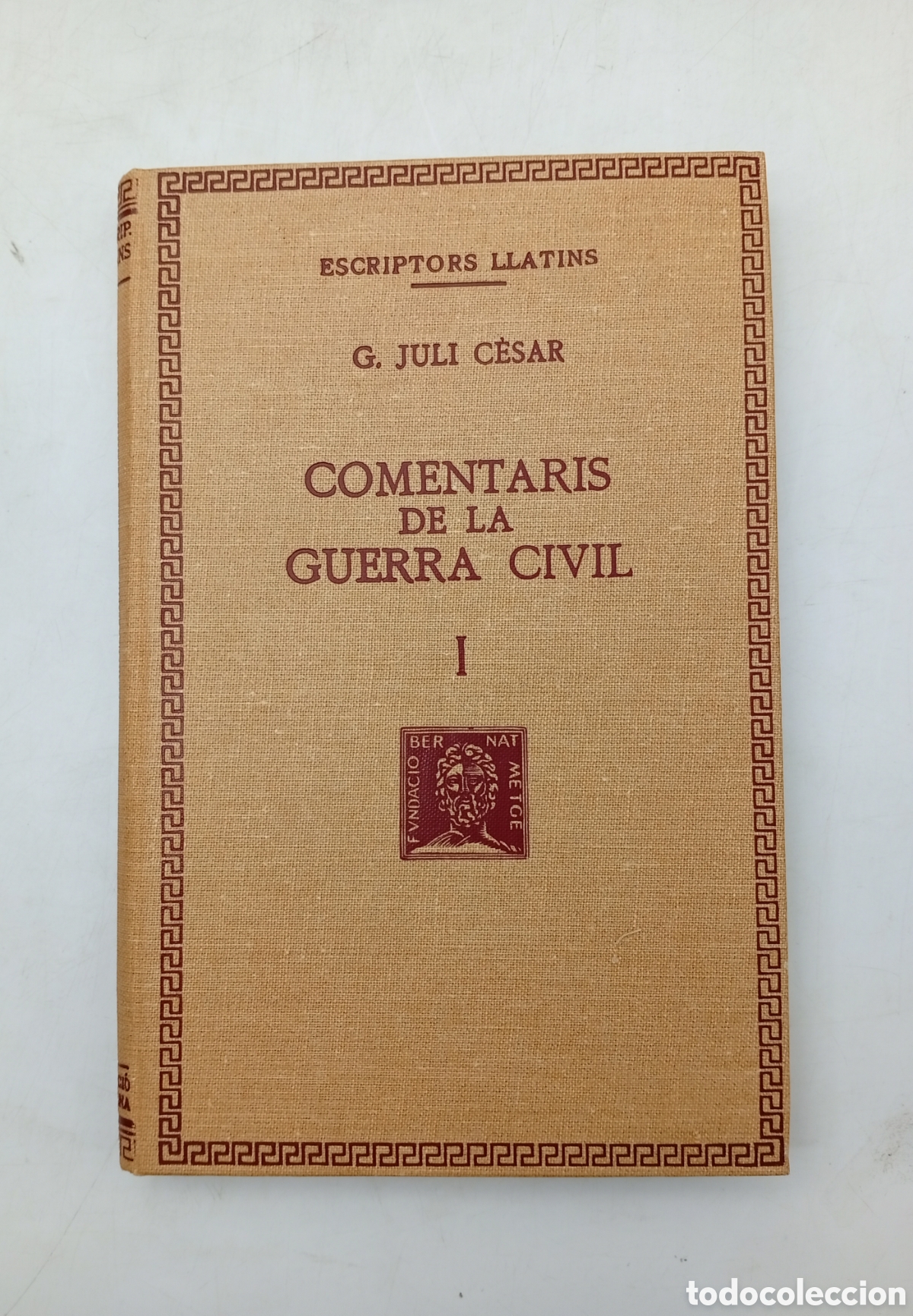 Libros antiguos: Cometaris de la Guerra Civil Juli C&egrave;sar I 1973 Bernat Metge