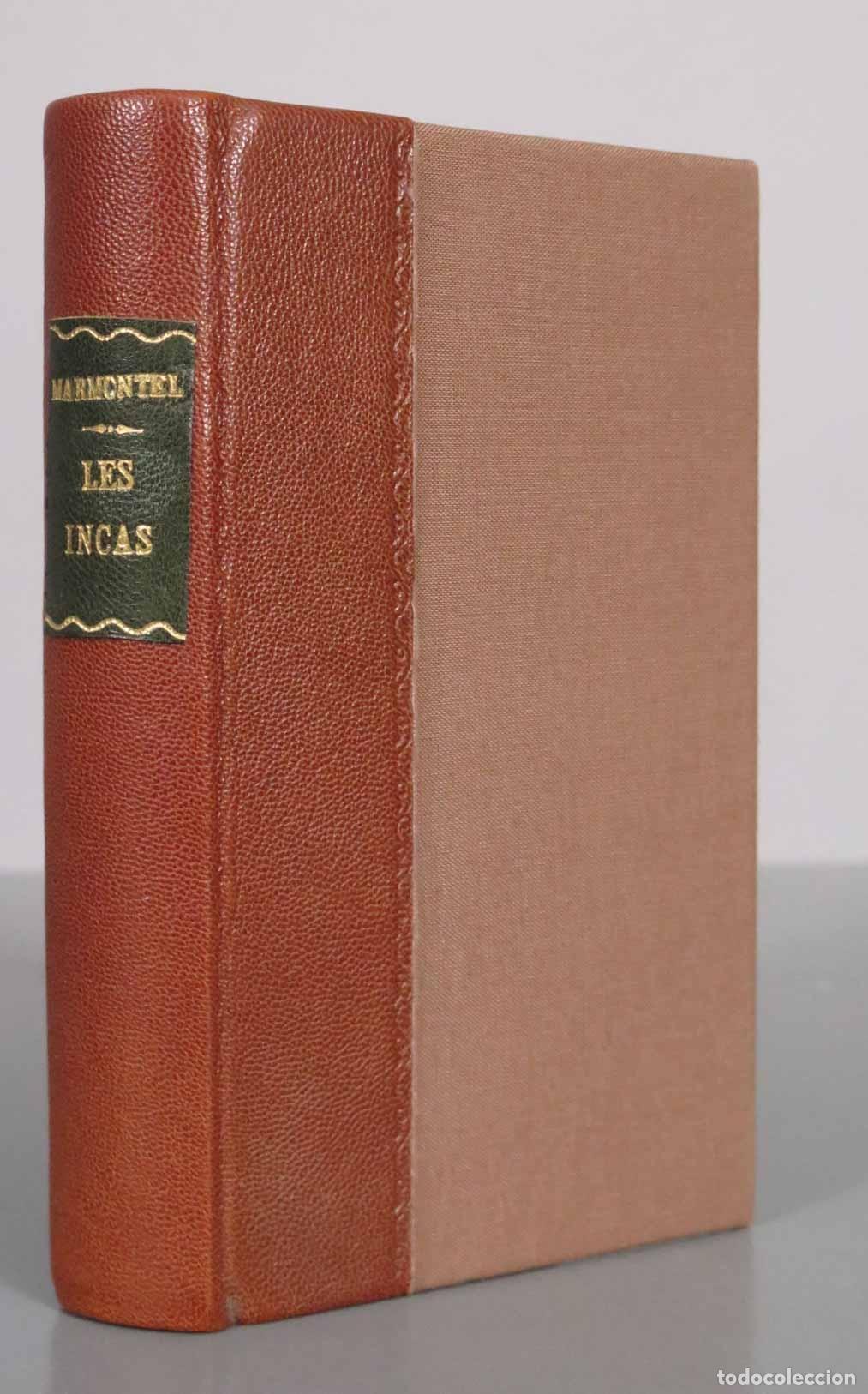 Libros antiguos: Les Incas ou la destruction de l&acute;Empire du P&eacute;rou - Marmontel 1821