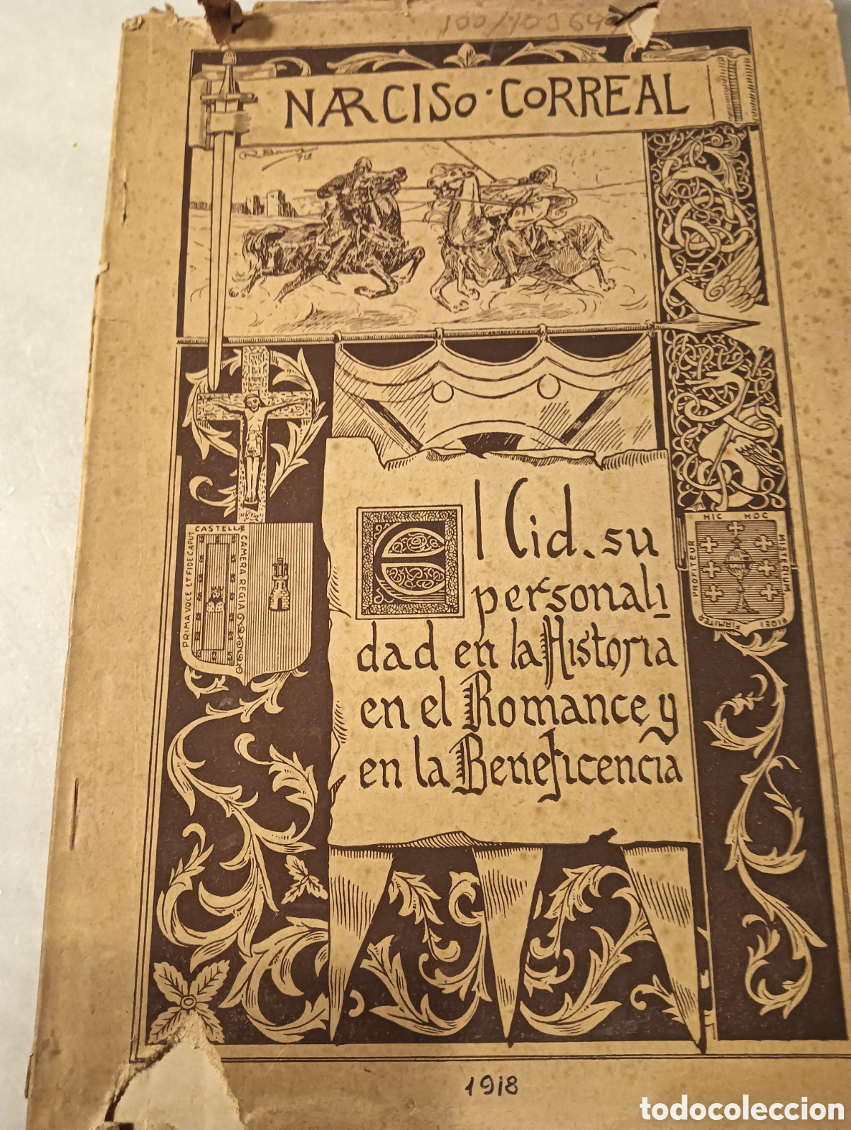 Libros antiguos: El Cid su personalidad en la historia en el Romancero y en la beneficencia 1918